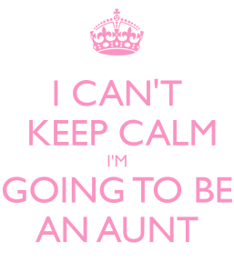 i-can-t-keep-calm-i-m-going-to-be-an-aunt-2